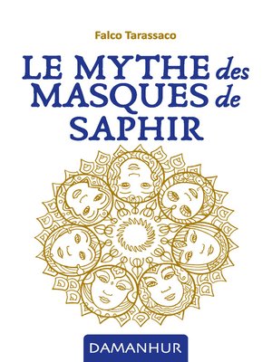 cover image of Le Mythe Des Masques De Saphir